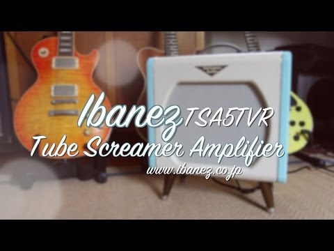 Ibanez: Tube Screamer Amplifier TSA5TVR - Demo