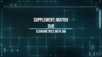Omitted Variable Bias - Supplement: OVB with many variables