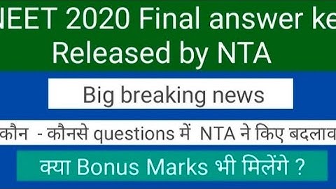 NEET 2020 Final Answer Key Release| how much to get bonus mark in neet exam