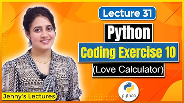 P_31 Coding Exercise for Beginners in Python | Love Calculator | Python Tutorials for Beginners
