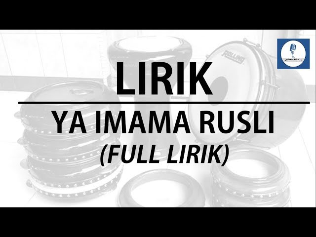 LIRIK YA IMAMA RUSLI (FULL LIRIK) - By Sholawat VOice TV class=