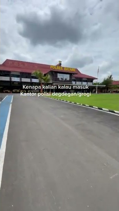 STORY WA TERBARU 30 DETIK!! STORY WA KENAPA MASUK KANTOR POLISI GROGI!!