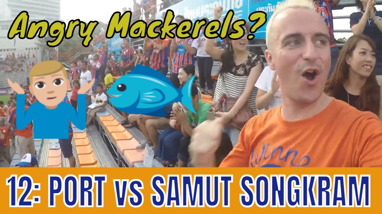 MATCHDAY VLOG / 8 GOALS AT PAT STADIUM / #12 : Port vs  Samut Songkram