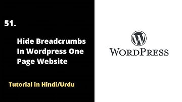 How to Hide Breadcrumbs in WordPress One Page Website | Complete WordPress Tutorial in Hindi/Urdu