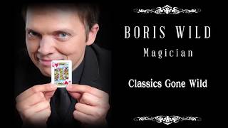 Classics Gone Wild by Boris Wild - 아르카나 영상강의 ARCANA 마술 배우기