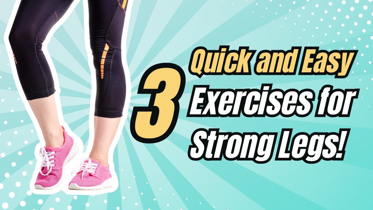 3 Quick and Easy Exercises for Seniors for Strong Legs senior fitness workouts