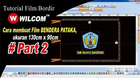 Kursus Wilcom-Belajar Wilcom-Tutorial Wilcom [ Cara membuat film bendera ukuran 130cm x 90cm ] Part2