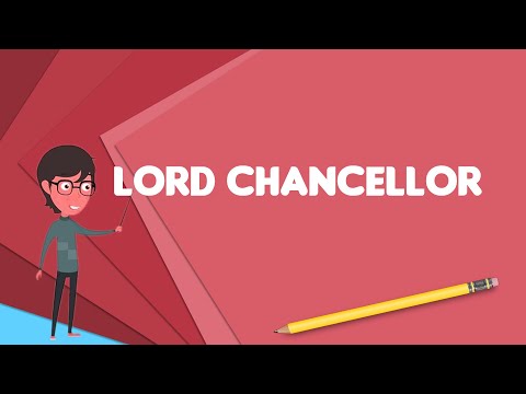 Video: The Lord Chancellor adalah jabatan terpenting di Inggris