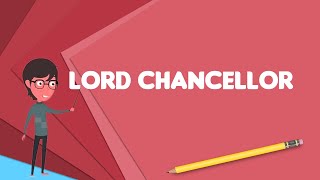Видео What is Lord Chancellor? Explain Lord Chancellor, Define Lord Chancellor, Meaning of Lord Chancellor (автор: Audioversity)