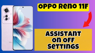 Oppo Reno11F Assistant On Off Settings || How to enable Google Assistant || How to disable Assistant