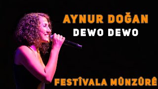 Dewo Dewo - Aynur Dogan / Festîvala Mûnzûrê (2013)