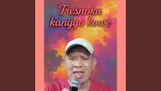 Tresnoku Kanggo Kowe