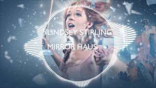 Lindsey Stirling - Mirror Haus