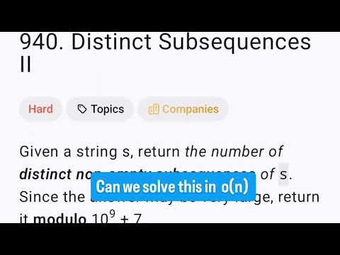 LeetCode 940: Distinct Subsequences II | From Brute Force DFS to O(n) DP #python #leetcode #coding 