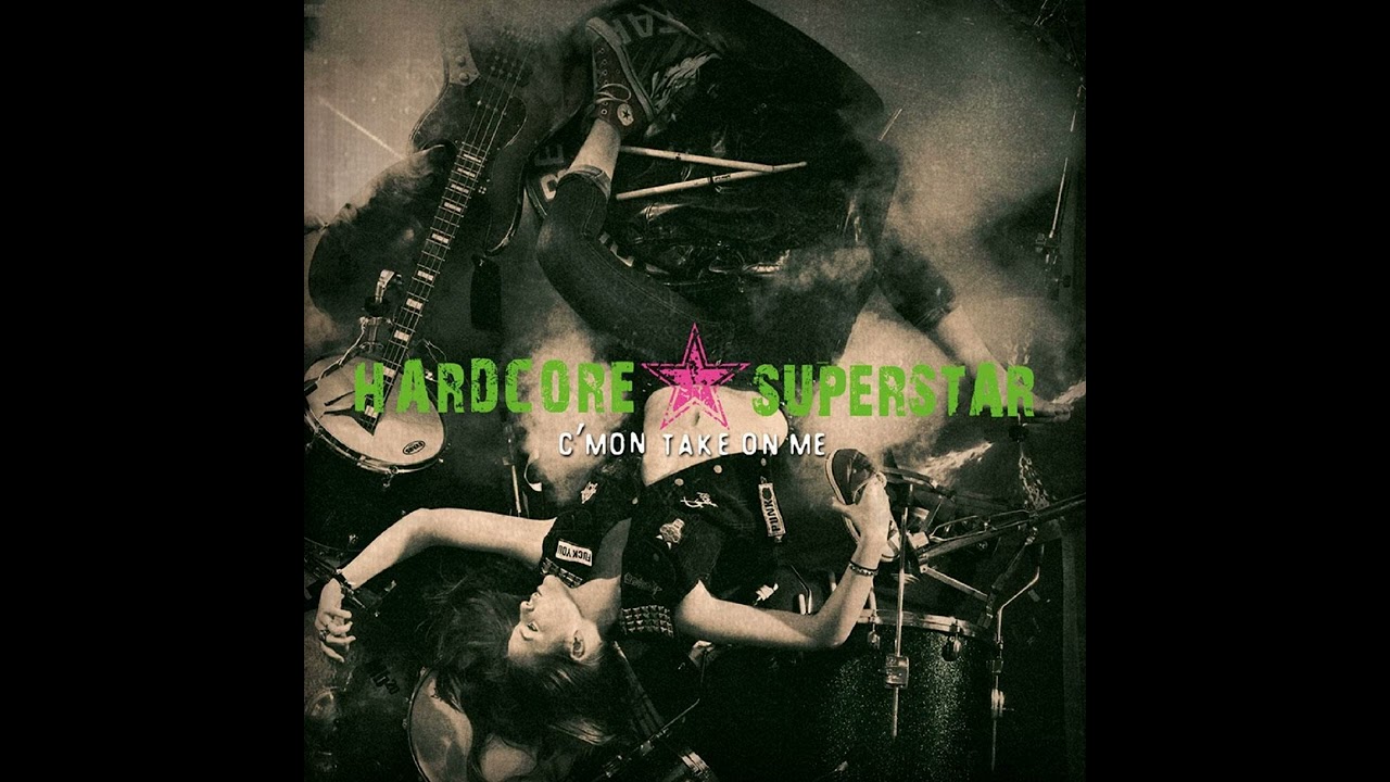 HARDCORE SUPERSTAR - C'mon Take On Me [Full Album] 2014 - YouTube