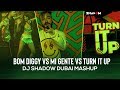Bom Diggy vs Mi Gente vs DJ Turn It Up | Mashup | DJ Shadow Dubai | Zack Knight x Jasmin Walia