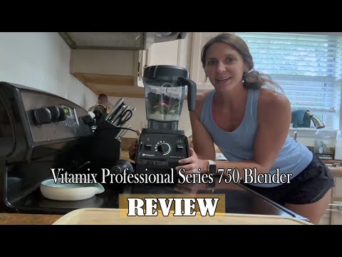 Vitamix Professional Series 750 Blender Review - The best blender