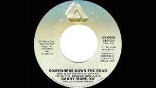 1982 HITS ARCHIVE: Somewhere Down The Road - Barry Manilow  (stereo 45--#1 A/C)