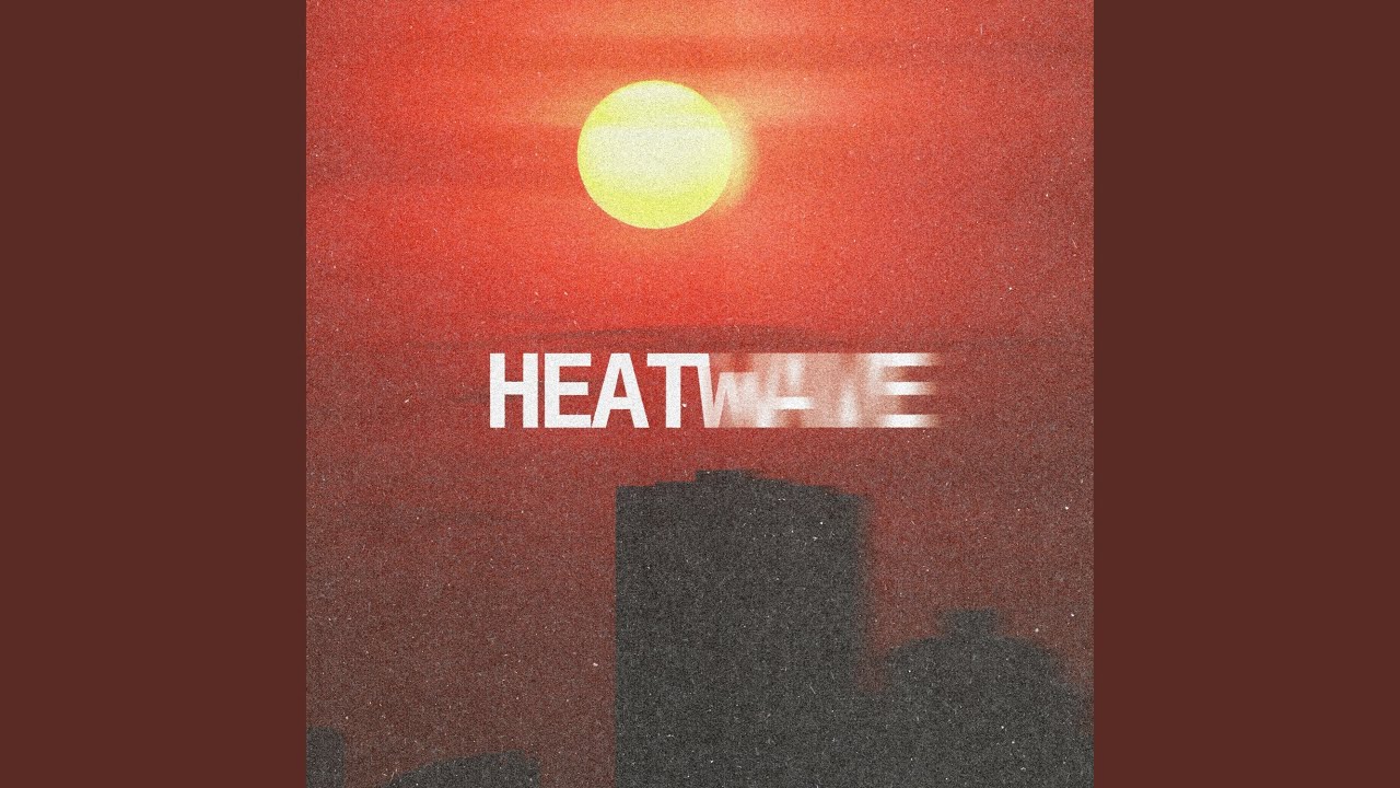 Смотреть «Heatwave» на YouTube Смотреть «Heatwave» на YouTube