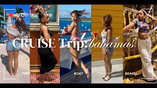 Cruise to The Bahamas: Prep + Vlog