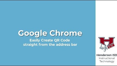 Google Chrome: Create QR Code