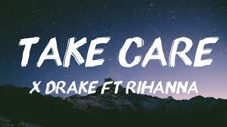 Drake - Take Care (Lyrics) ft. Rihanna