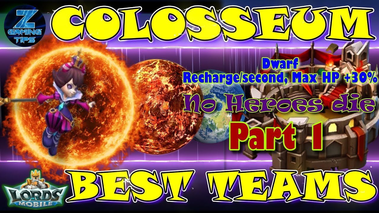 Best Colosseum Teams (Dwarf, Recharge per second, Max HP +30%) Part 1 | Lords Mobile