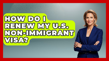 How Do I Renew My U.S. Non-immigrant Visa? - Middle East Migraters