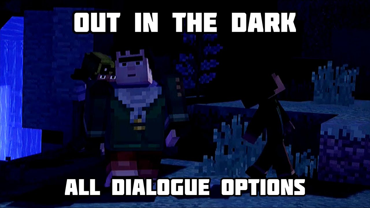 Out in the dark - All dialogue options in Minecraft: Story Mode Episode ...