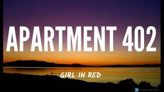 GIRL IN RED - APARTMENT 402 ( LYRICS)