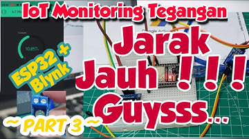 Part 3 IOT PROJECT MONITORING TEGANGAN VIA HP ANDROID DENGAN ESP32 DAN BLYNK | PROYEK IOT ESP32