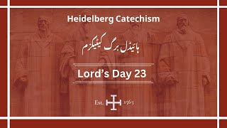 Heidelberg Catechism | LORD's Day - 23 | Q&A 59-61 | Urdu/Hindi