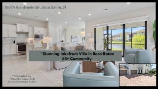 Stunning Lakefront villa in a 55+ gated community in Boca Raton. Florida