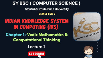 Sy BCS || Semester 3 || IKS || 1.Vedic Mathematics & Computational Thinking || Lecture 1 ||