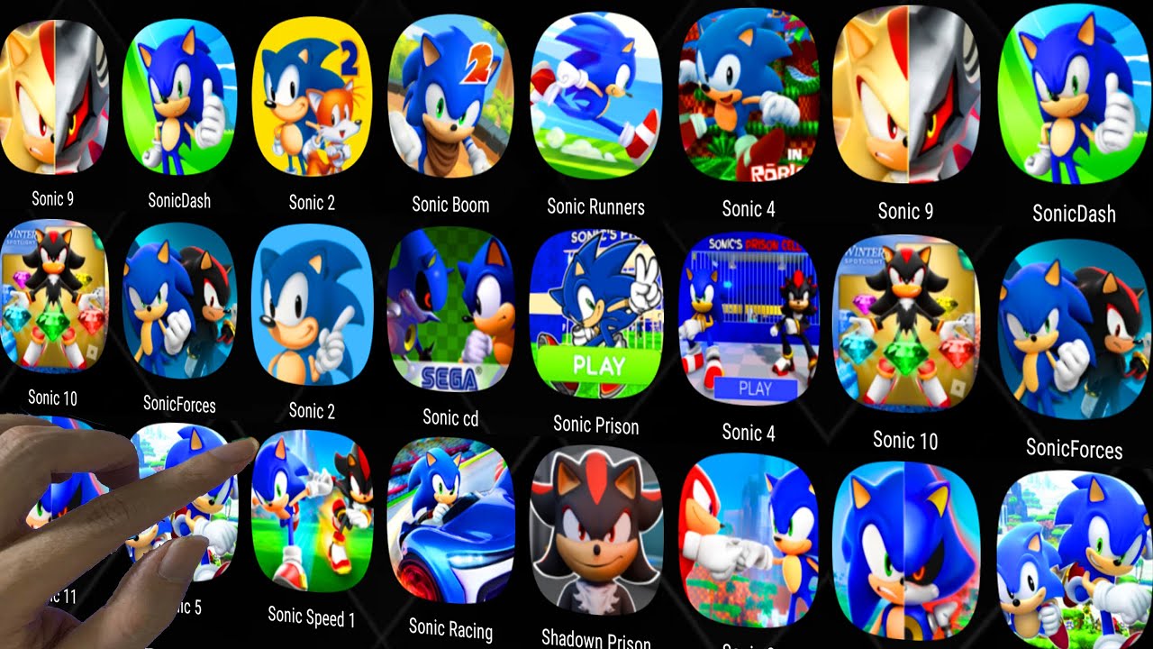 Sonic Dash,Sonic Boom,Sonic Foces,Sonic Racing,Sonic Runners,Sonic 4 Episode 1,Sonic At The Olympic.