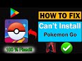 Fix Can39t download or Install Pokemon Go app error 