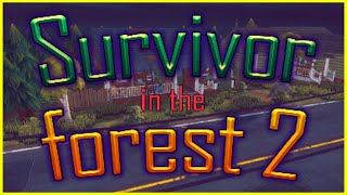 Survivor in the Forest 2 | Gameplay w/o Commentary