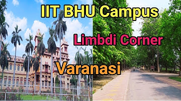 IIT BHU Campus Tour | Limbdi Corner IIT BHU During Covid Time | IIT BHU