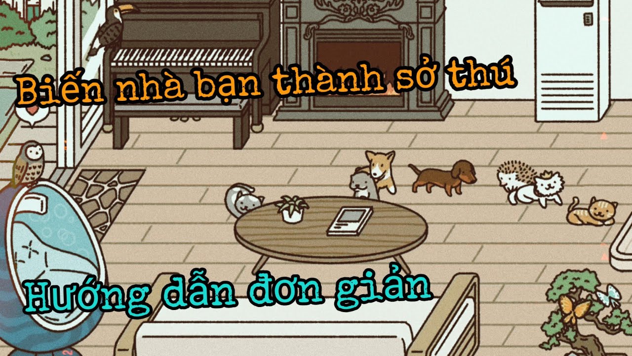 Adorable Home - Hướng dẫn biến nhà bạn thành Sở Thú - How to get all