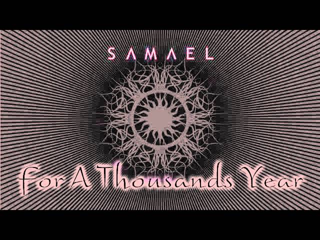 Samael - For A Thousand Years