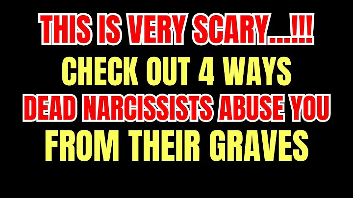 4 Ways a Dead Narcissist Abuses You From Their Grave |NPD| #narcissism