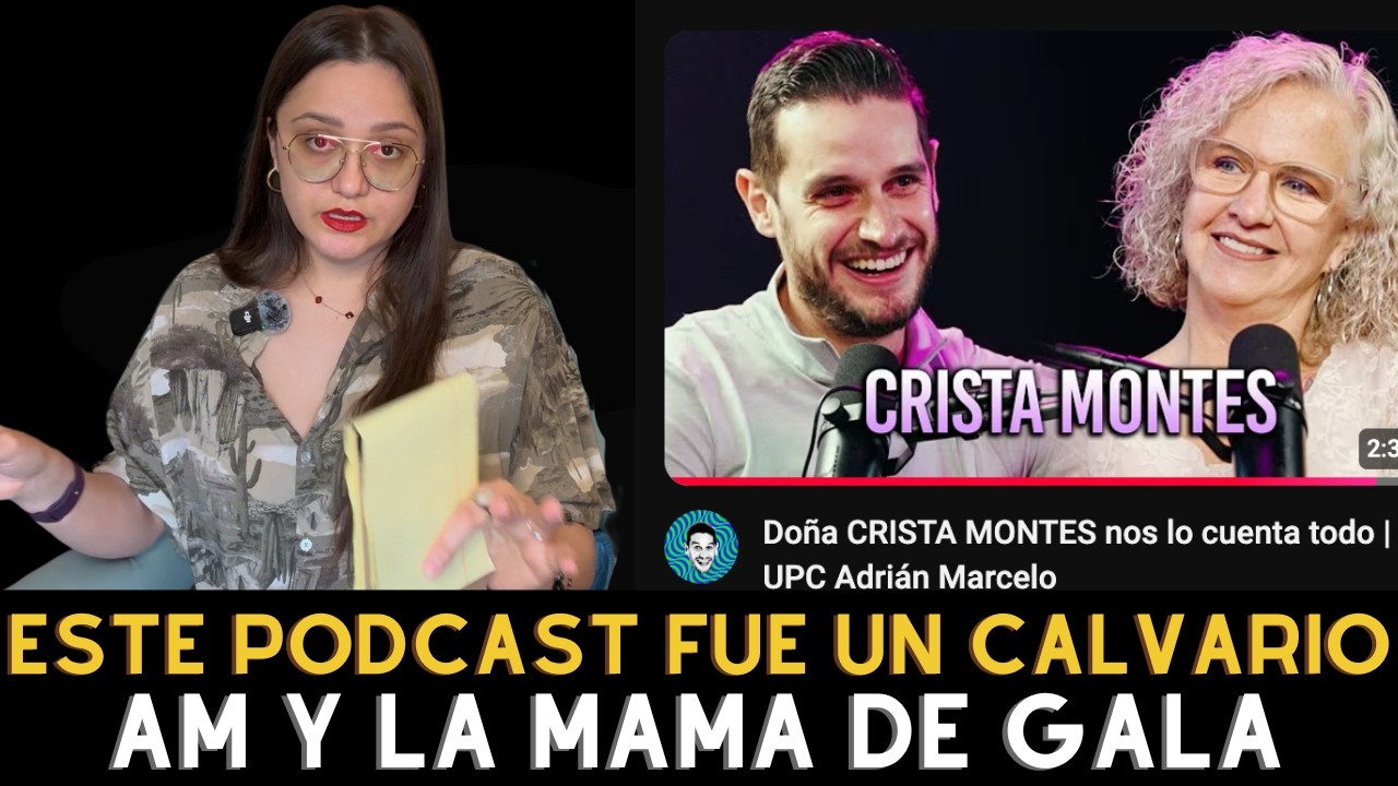 Adrian Marcelo y La Mamá de Gala, este podcast fue un calvario