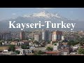 Turkey /Kayseri city center & Mt. Erciyes  Part 17