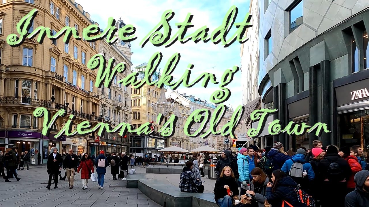 Touring Innere Stadt Vienna's Old Town Austria Inner City streets locals tourists historic buildings
