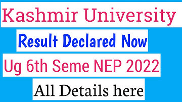 Kashmir University ug 6th Semester Result Declared NEP 2022 Batch
