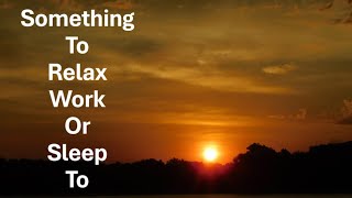 Beautiful Sunrise Photos 2 and Soothing Music to Work, Study, Relax and Sleep To #sunrise #river
