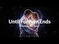 Until Forever Ends A Powerful Cinematic Love Song Musecode mp3