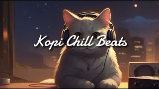 Lofi Chill Mix (non-copyright music) ☕ Kopi Chill Beats