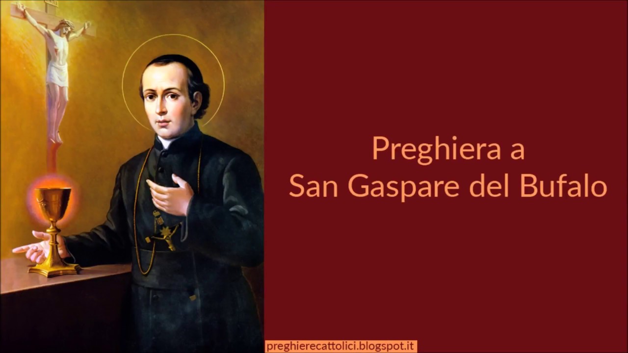 Preghiera a San Gaspare del Bufalo YouTube Preghiera a San Gaspare del Bufalo YouTube