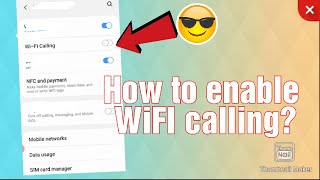 How to enable WiFi calling in your android smartphone | Free mobile calls